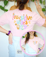 Load image into Gallery viewer, Pawsitive Vibes Only - Shirt