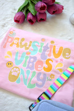 Load image into Gallery viewer, Pawsitive Vibes Only - Shirt