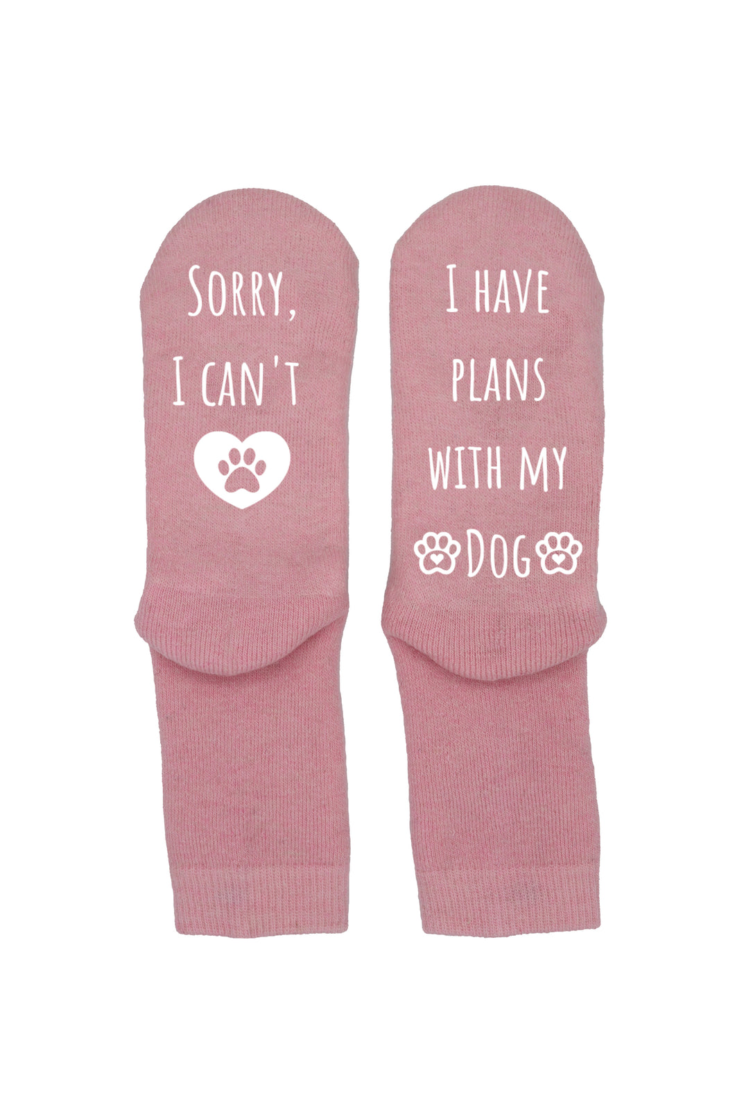 I have plans with my Dog - Socks